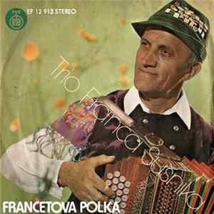 Trio Franca Sušnika - Francetova Polka FLAC