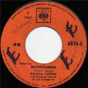 Sonia Lopez Y Su Conjunto Tropical - Batijugando / Callejon Sin Salida FLAC