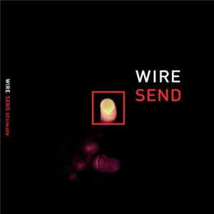 Wire - Send Ultimate FLAC
