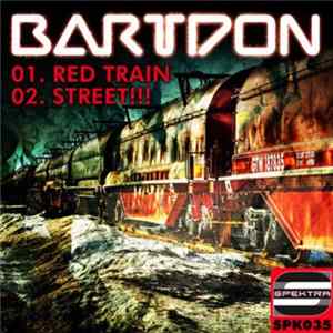 DJ Bartdon - Red Train / Street!!! FLAC