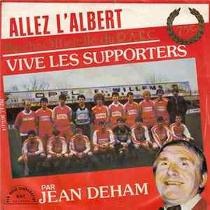 Jean Deham - Allez L'Albert / Vive Les Supporters FLAC