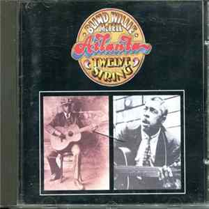 Blind Willie McTell - Atlanta Twelve String FLAC