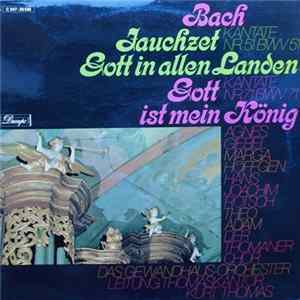 Bach - Kantate Nr. 51 "Jauchzet Gott in Allen Landen" / Nr. 71 " Gott Ist Mein König" FLAC