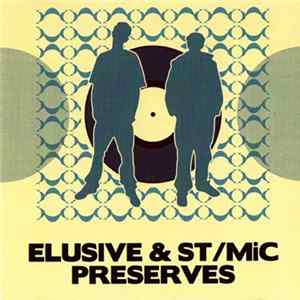 Elusive & ST/MiC - Preserves FLAC
