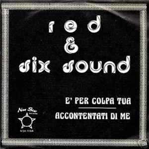Red & Six Sound - E' Per Colpa Tua FLAC
