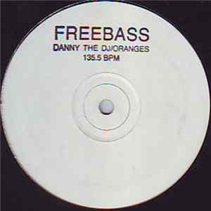 Freebass - Danny The DJ / Oranges FLAC