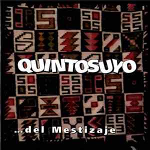 Quintosuyo - Quintosuyo ... Del Mestizaje FLAC
