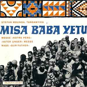 Stefan Mbunga - Misa Baba Yetu FLAC