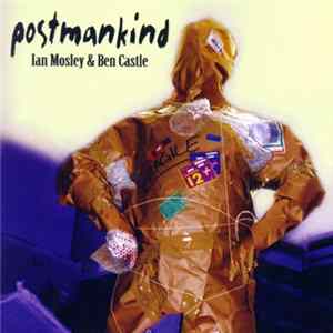 Ian Mosley & Ben Castle - Postmankind FLAC