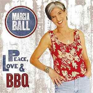 Marcia Ball - Peace, Love & BBQ FLAC