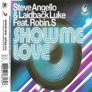 Steve Angello & Laidback Luke Feat. Robin. S - Show Me Love FLAC