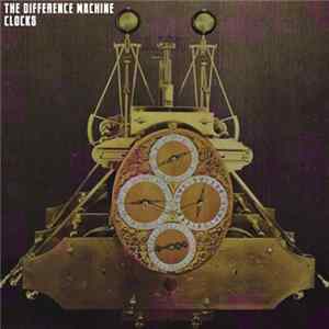 The Difference Machine - Clocks FLAC
