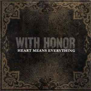 With Honor - Heart Means Everything FLAC