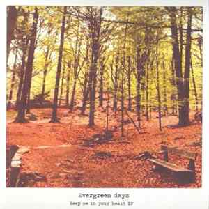 Evergreen Days - Keep Me In Your Heart EP FLAC