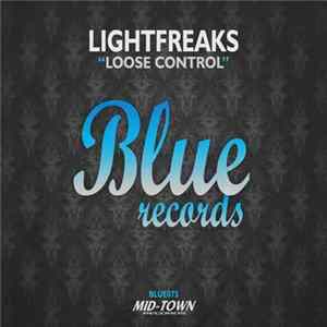 Lightfreaks - Loose Control FLAC