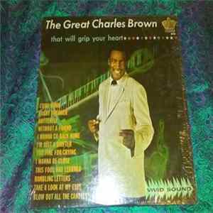 Charles Brown - The Great Charles Brown That Will Grip Your Heart FLAC