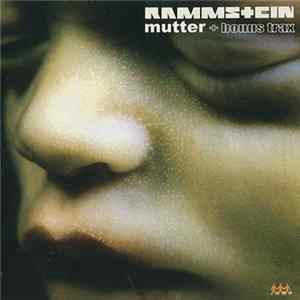 Rammstein - Mutter + Bonus Trax FLAC