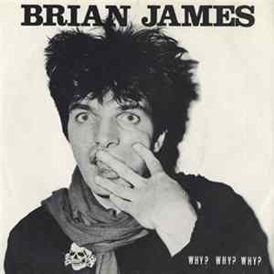 Brian James - Why ? Why ? Why ? FLAC