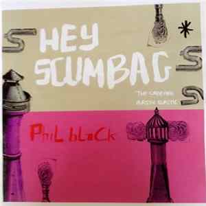 Phil Black - HEY! SCUMBAG! FLAC