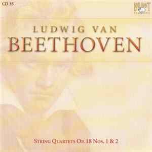 Ludwig Van Beethoven - String Quartets Op. 18 Nos. 1 & 2 FLAC