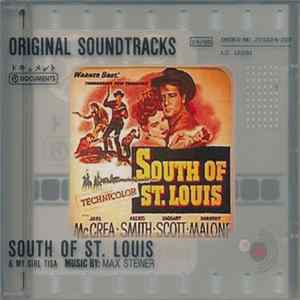 Max Steiner - South Of St. Louis & My Girl Tisa FLAC