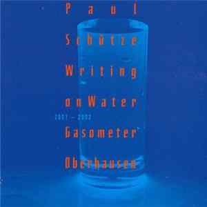 Paul Schütze - Writing On Water FLAC