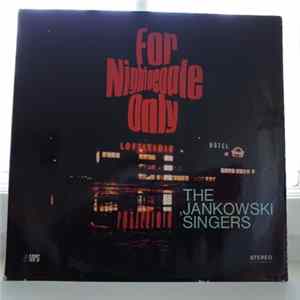 The Jankowski Singers - For Nightpeople Only FLAC