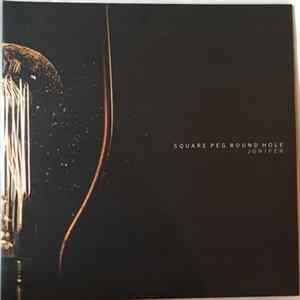 Square Peg Round Hole - Juniper FLAC
