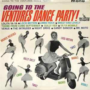 The Ventures - Going To The Ventures Dance Party! FLAC