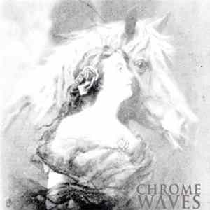 Chrome Waves - Chrome Waves FLAC