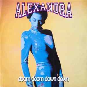 Alexandra - Doom Doom Down Down FLAC