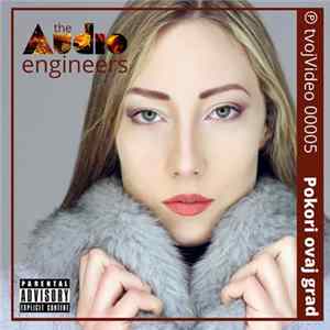 the Audio engineers - Pokori ovaj grad FLAC