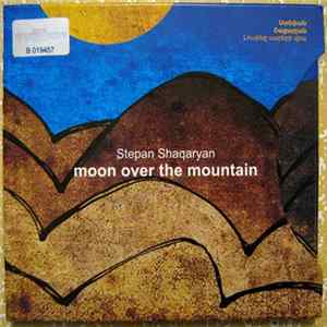Stepan Shaqaryan - Moon Over The Mountain FLAC