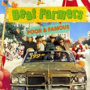 The Beat Farmers - Poor And Famous FLAC