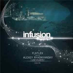 Flatlex Featuring Alexey Ryasnyansky - Lost Atlantis FLAC