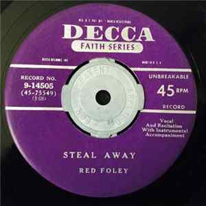 Red Foley - Steal Away / Just A Closer Walk With Thee FLAC