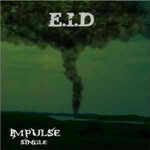 E.I.D - Impulse Single FLAC