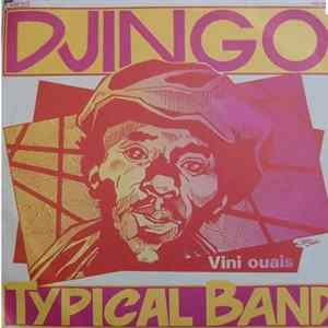 Djingo Typical Band - Vini Ouais FLAC