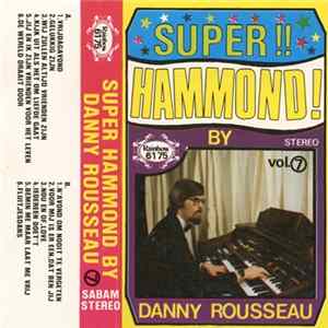 Danny Rousseau - Super Hammond Vol. 7 FLAC
