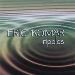 Eric Komar - Ripples FLAC