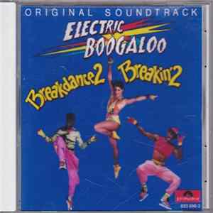 Various - Breakin' 2 - Electric Boogaloo - Original Soundtrack Recording FLAC