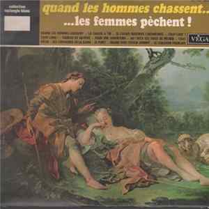 Various - Quand Les Hommes Chassent... Les Femmes Pèchent ! FLAC