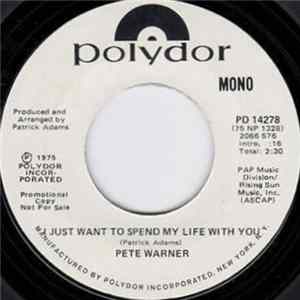 Pete Warner - I Just Want To Spend My Life With You FLAC