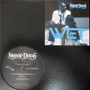 Snoop Dogg - Wet (G-Mix) FLAC