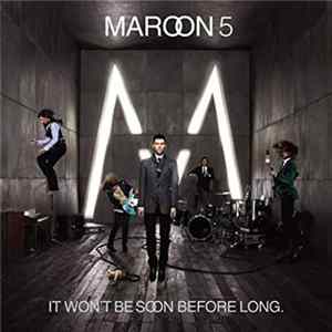 Maroon 5 - It Won't Be Soon Before Long FLAC