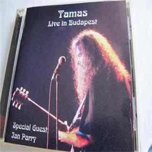 Tamas - Live In Budapest FLAC