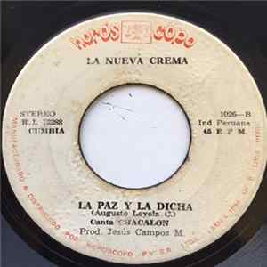 Chacalón Y La Nueva Crema - Ese Amargo Amor / La Paz Y La Dicha FLAC