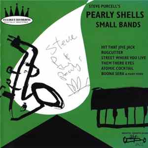 Steve Purcell's Pearly Shells - Small Bands FLAC