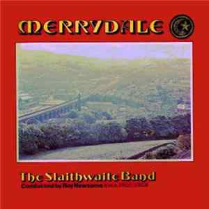 Slaithwaite Brass Band - Merrydale FLAC