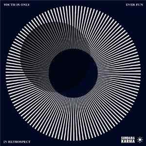 Sundara Karma - Youth Is Only Ever Fun In Retrospect FLAC